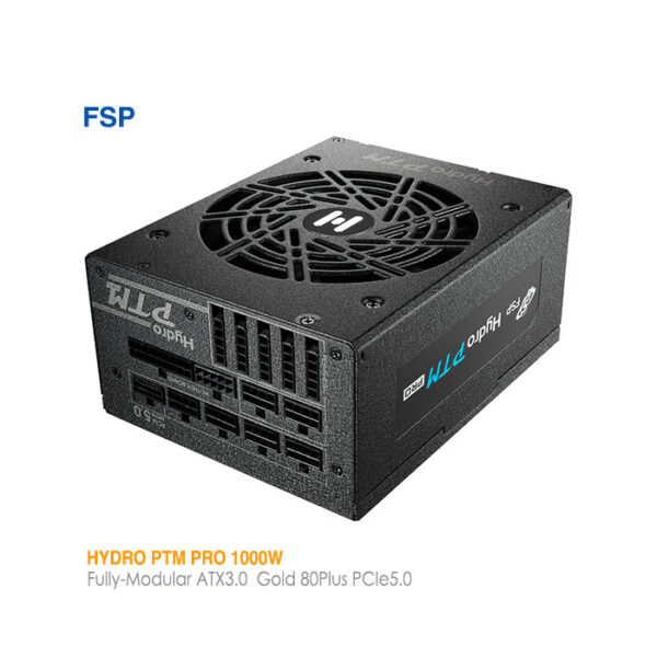 پاور 1000 وات فولماژولار اف اس پی HYDRO PTM PRO ATX3 PCIe5